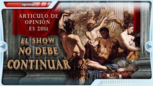 [Reflexiones E3] – El Show no debe continuar