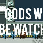 Gods Will Be Watching