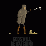 Gods Will Be Watching