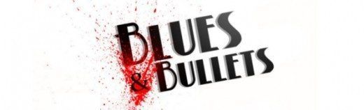 Blues & Bullets